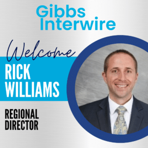 Gibbs Interwire Welcomes Rick Williams as Regional Director